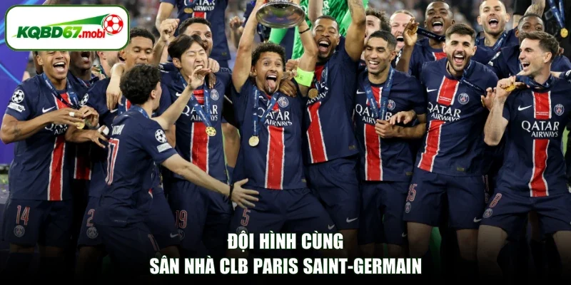 Đội hình cùng sân nhà CLB Paris Saint-Germain